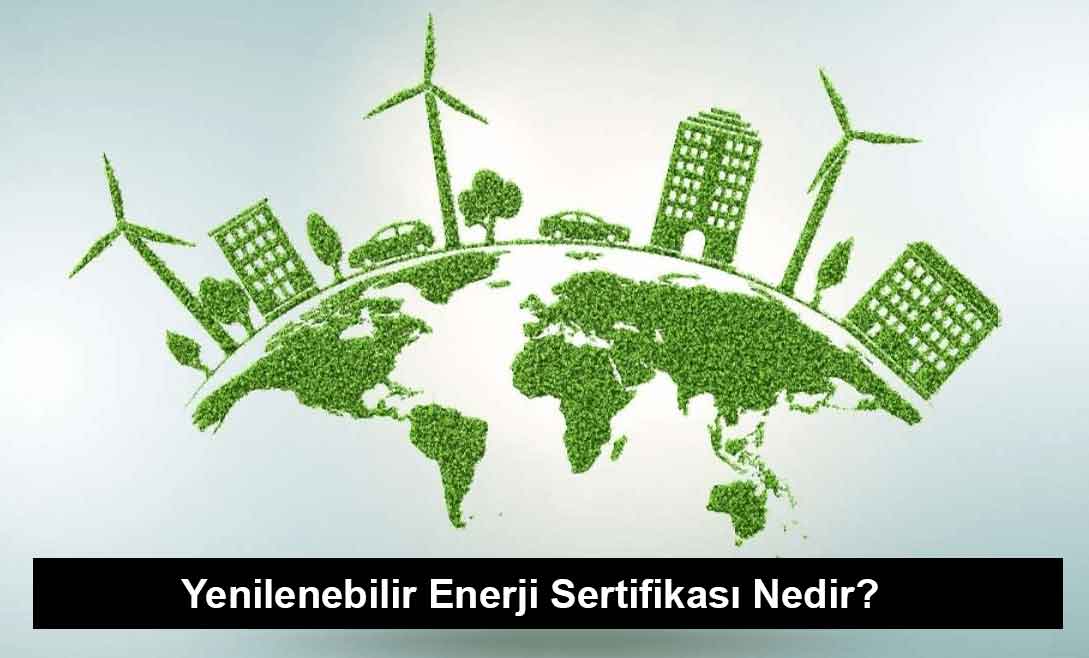 Yenilenebilir Enerji Sertifikası